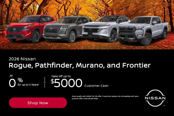 2026 Rogue, Pathfinder, Murano, and Frontier All 0% for up t